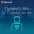 Microsoft Dynamics 365 for Customer Service, Enterprise Edition - From SA for CRM Basic for Students