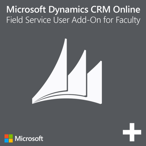 Microsoft Dynamics CRM Online - Field Service User Add-on Faculty Academic | Microsoft